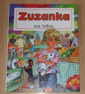 kniha Zuzanka na trhu, Slovart Junior 1992