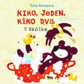 kniha Kiko jeden, Kiko dva V škôlke, TRIO Publishing 2019
