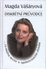 kniha Diskrétní průvodce -co možná nevíte o společenském chování, Pragma 1999