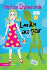 kniha Lenka au-pair, Motto 2004