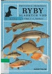 kniha Ryby sladkých vod, Aventinum 2001
