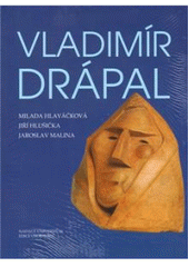kniha Vladimír Drápal, Akademické nakladatelství CERM 2010