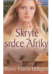 kniha Skryté srdce Afriky, Alpress 2012