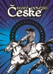 kniha Staré pověsti české Komiks, CZECH NEWS CENTER a.s. 2024