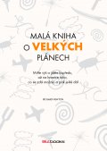 kniha Malá kniha o velkých plánech, BizBooks 2015