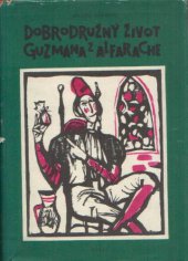 kniha Dobrodružný život Guzmána z Alfarache, SNKLU 1964