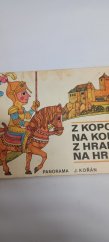 kniha Z kopce na kopec, z hradu na hrad, Panorama 1978