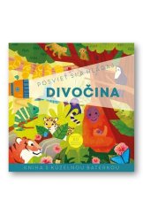 kniha Posvieť a hľadaj Divočina Kniha s kúzelnou baterkou, Svojtka 2025