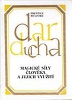 kniha Dar ducha I. - Magické síly člověka a jejich použití, Brieždenie  1994