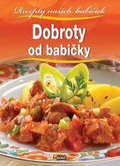 kniha Dobroty od babičky Recepty našich babičiek, Foni book 2015