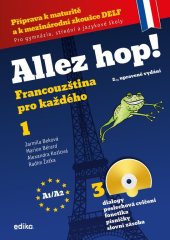 kniha Allez hop! Francouzština pro každého 1.díl (3., upravené vydání), Edika 2022