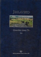 kniha Chráněná území ČR. Sv. VII., - Jihlavsko - Jihlavsko, Agentura ochrany přírody a krajiny České republiky 2002