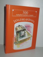 kniha Žena základ života 300 nejlepších anekdot o ženách, Plot 2005