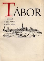 kniha Tábor Sborník k 550. výročí vzniku města, Muzeum husitského revolučního hnutí 1970