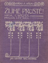 kniha Žijme prostě!, Jan Laichter 1904