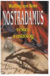 kniha Nostradamus věštec a astrolog, Aktuell 1999