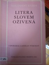 kniha Litera slovem oživená Sborník teologickomírového a tiskového semináře Sdružení kat. duchovních Pacem in Terris v Hradci Králové ve dnech 20.-23. 8. 1984, Ústřední církevní nakladatelství 1985