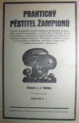 kniha Praktický pěstitel žampionů, Československé zahradnické listy 1931