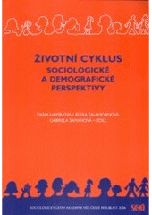 kniha Životní cyklus sociologické a demografické perspektivy, Sociologický ústav AV ČR 2006