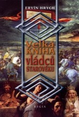 kniha Velká kniha vládců starověku, Regia 2002