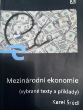 kniha Mezinárodní ekonomie (vybrané texty a příklady), Alfa 2009