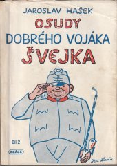 kniha Osudy dobrého vojáka Švejka za světové války. Díl 2, - Na frontě, Práce 1952