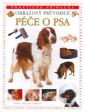 kniha Péče o psa obrazový průvodce, Svojtka & Co. 2000