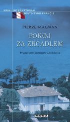 kniha Pokoj za zrcadlem případ pro komisaře Lavioletta, MOBA 2009