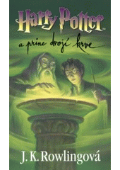 kniha Harry Potter a princ dvojí krve, Albatros 2008