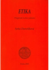 kniha Etika příspěvek k etice jednání, Univerzita Karlova, Pedagogická fakulta 2005