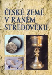 kniha České země v raném středověku, Nakladatelství Lidové noviny 2006