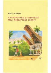 kniha Antropologie se nepočítá mezi nebezpečné sporty, Tichá Byzanc 2010