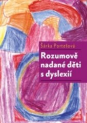 kniha Rozumově nadané děti s dyslexií, Portál 2011