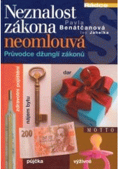 kniha Neznalost zákona neomlouvá 1. průvodce džunglí zákonů, Motto 2003