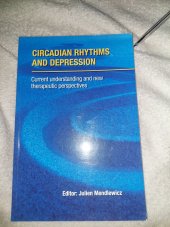 kniha Circadian rhythms and  depression Current understanding and new therapeutic perspectives, Servier 2008