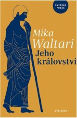 kniha Jeho království jedenáct listů Marca Manilia Mezentiana z jara roku XXX. po Kristu, Vyšehrad 2018