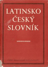 kniha Latinsko-český slovník Pomocná kniha pro školy všeobecně vzdělávací, SPN 1957