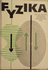 kniha Fyzika pro 3. ročník střední všeobecně vzdělávací školy (pro 3. a 4. ročník gymnasia), SPN 1972