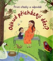 kniha Odkud přicházejí děti? První otázky a odpovědi, Svojtka & Co. 2017