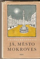 kniha Já, město Mokroves Román, Práce 1952