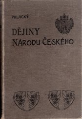 kniha Dějiny národu českého v Čechách a v Moravě, B. Kočí 1907