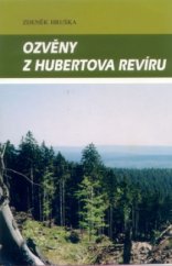 kniha Ozvěny z Hubertova revíru, Moraviapress 2001