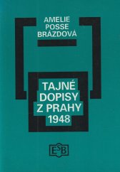 kniha Tajné dopisy z Prahy 1948, Společnost Edvarda Beneše 1994