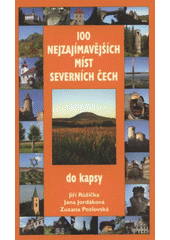 kniha 100 nejzajímavějších míst severních Čech do kapsy, Levné knihy 2007