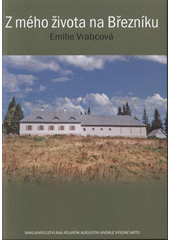 kniha Z mého života na Březníku, AAA Atlantik 2008