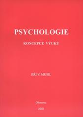 kniha Psychologie koncepce výuky pro studující teologie a pedagogiky na Cyrilometodějské teologické fakultě Univerzity Palackého v Olomouci : inaugurační přednáška pronesená v rámci profesorského řízení na Filozofické fakultě Univerzity Palackého v Olomouci dne 19.1.2000, Společnost J.L. Fischera v Olomouci 2008
