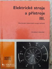 kniha Elektrické stroje a přístroje III., - Navrhování elektrických strojů točivých - učební text pro IV. ročník SPŠE, studijní obor Zařízení silnoproudé elektrotechniky., SNTL 1977