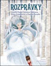 kniha Rozprávky podľa H. Christiana Andersena, bratov Grimmovcov a Charlesa Perraulta, Fortuna Libri 2016