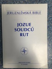 kniha Jeruzalémská bible Sv. 4, - Knihy Jozuova, Soudců, Rut - svatá bible vydaná Jeruzalémskou biblickou školou : pracovní vydání., Editio Sti. Aegidii 1994