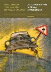 kniha Automobilismus a česká společnost, Karolinum  2021